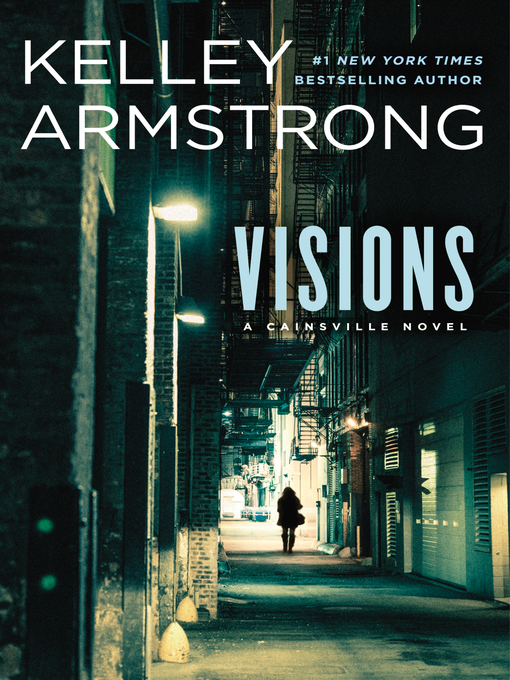 Title details for Visions by Kelley Armstrong - Wait list